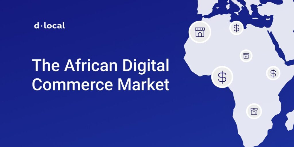 Explore the African digital commerce market using innovative payments solutions